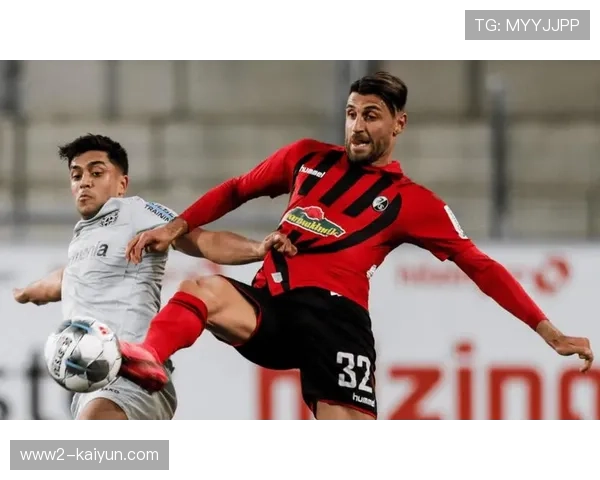 弗赖堡核心格里福个人能力突出,定位球与反击中威胁巨大 弗赖堡核心格里福个人能力突出,定位球与反击中威胁巨大